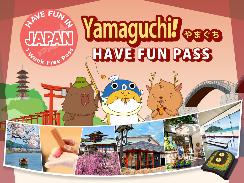 Have Fun in Yamaguchi