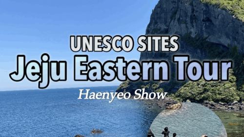 Jeju Eastern UNESCO Day Tour