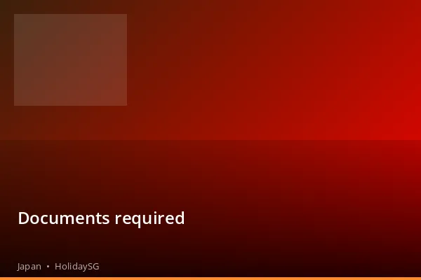 Documents required - Japan | HolidaySG