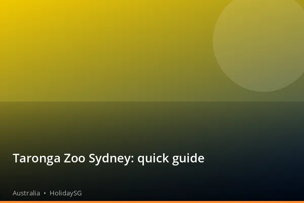 Taronga Zoo Sydney: quick guide - Australia | HolidaySG