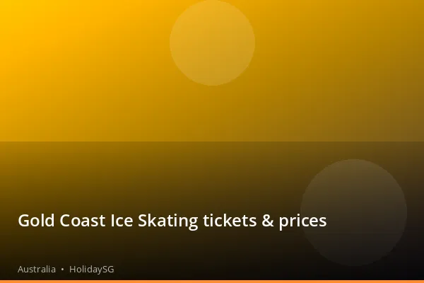 Gold Coast Ice Skating tickets & prices - Australia | HolidaySG
