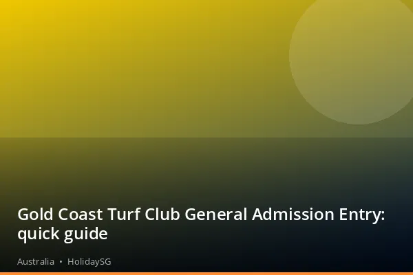 Gold Coast Turf Club General Admission Entry: quick guide - Australia | HolidaySG
