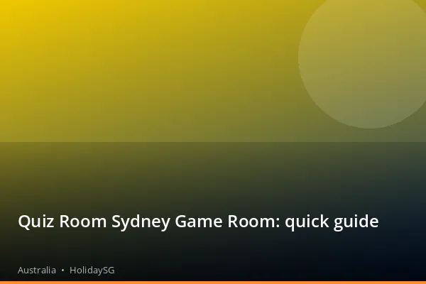 Quiz Room Sydney Game Room: quick guide - Australia | HolidaySG