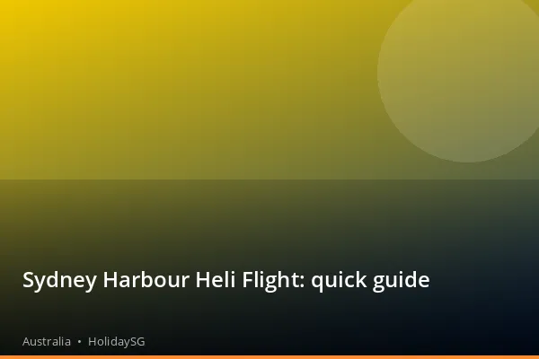 Sydney Harbour Heli Flight: quick guide - Australia | HolidaySG