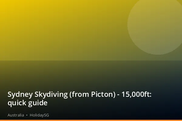 Sydney Skydiving (from Picton) - 15,000ft: quick guide - Australia | HolidaySG