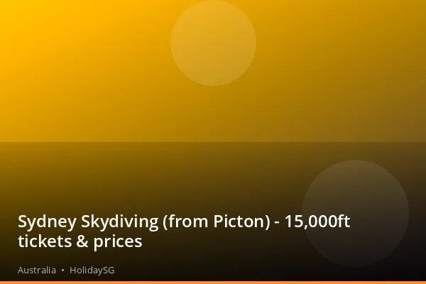 Sydney Skydiving (from Picton) - 15,000ft tickets & prices - Australia | HolidaySG