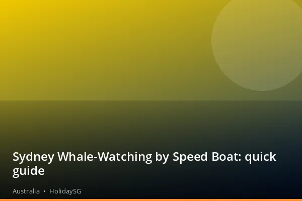 Sydney Whale-Watching by Speed Boat: quick guide - Australia | HolidaySG