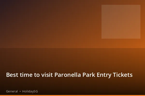 Best time to visit Paronella Park Entry Tickets - General | HolidaySG