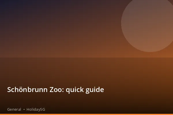 Schönbrunn Zoo: quick guide - General | HolidaySG