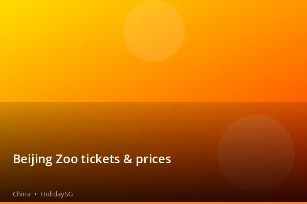 Beijing Zoo tickets &amp; prices - China | HolidaySG
