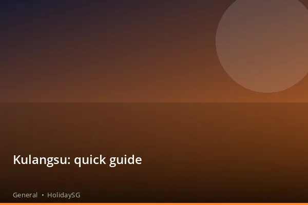 Kulangsu: quick guide - General | HolidaySG