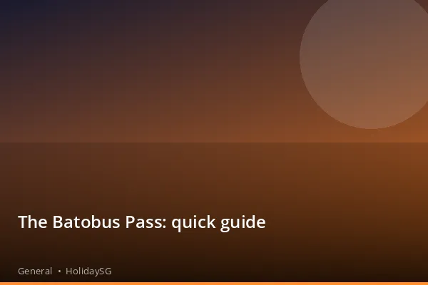 The Batobus Pass: quick guide - General | HolidaySG