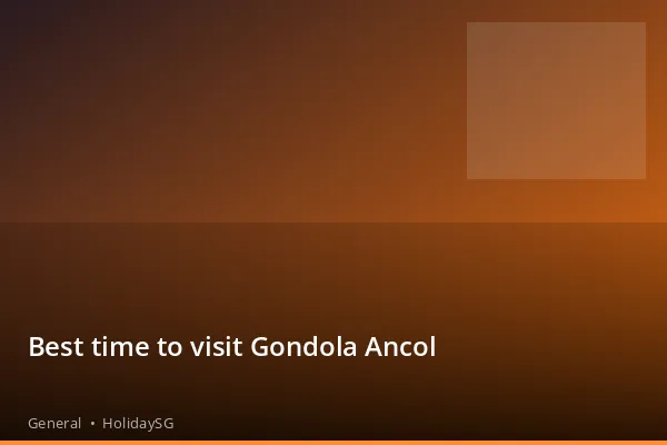 Best time to visit Gondola Ancol - General | HolidaySG