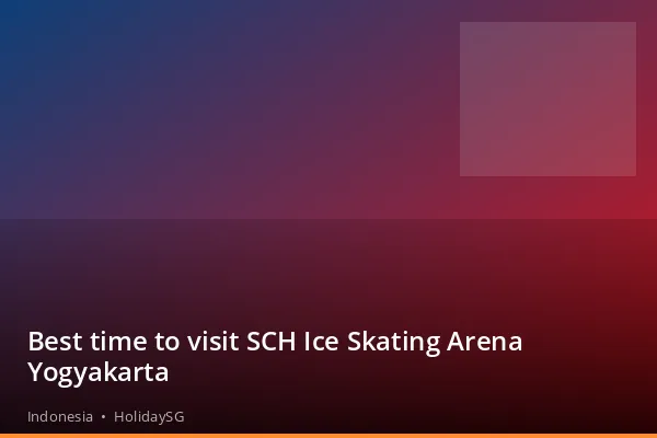 Best time to visit SCH Ice Skating Arena Yogyakarta - Indonesia | HolidaySG