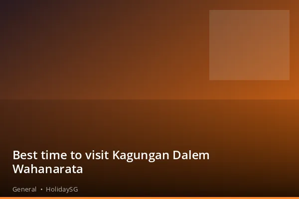 Best time to visit Kagungan Dalem Wahanarata - General | HolidaySG