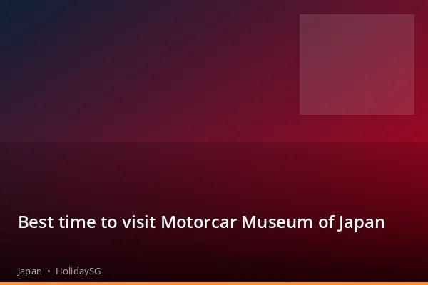 Best time to visit Motorcar Museum of Japan - Japan | HolidaySG
