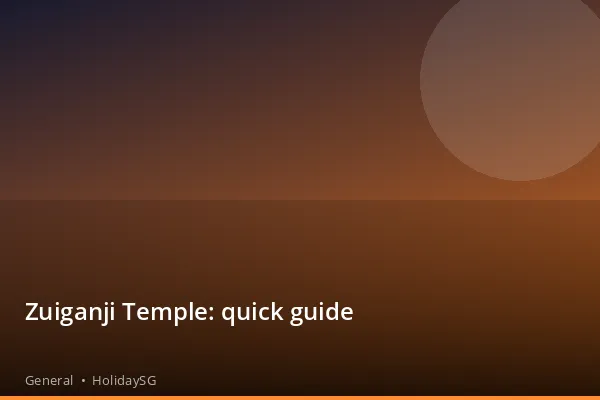Zuiganji Temple: quick guide - General | HolidaySG