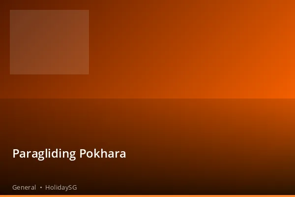 Paragliding Pokhara - General | HolidaySG