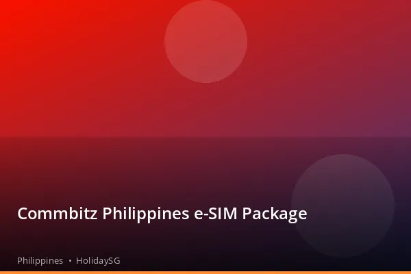 Commbitz Philippines e-SIM Package - Philippines | HolidaySG