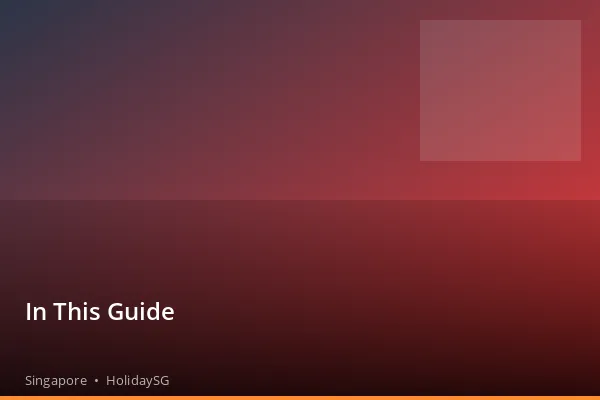 In This Guide - Singapore | HolidaySG