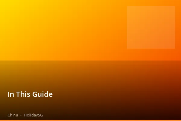 In This Guide - China | HolidaySG