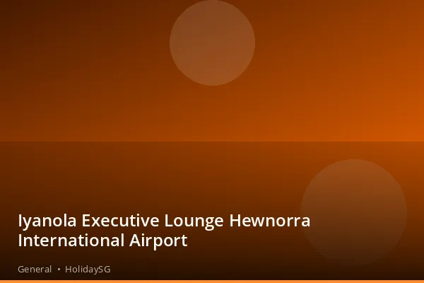 Iyanola Executive Lounge Hewnorra International Airport - General | HolidaySG