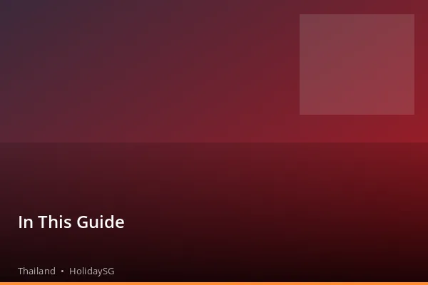 In This Guide - Thailand | HolidaySG