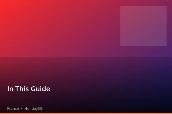 In This Guide - France | HolidaySG
