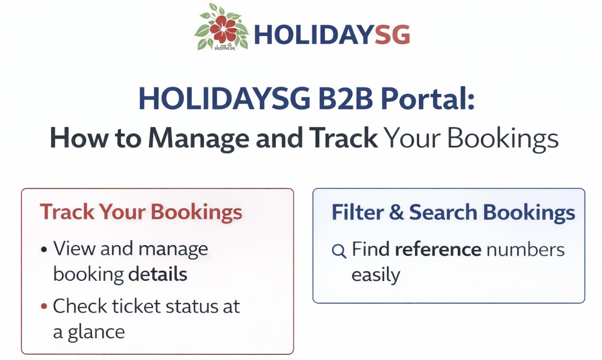 HolidaySG B2B Portal: How to Manage and Track Your Bookings